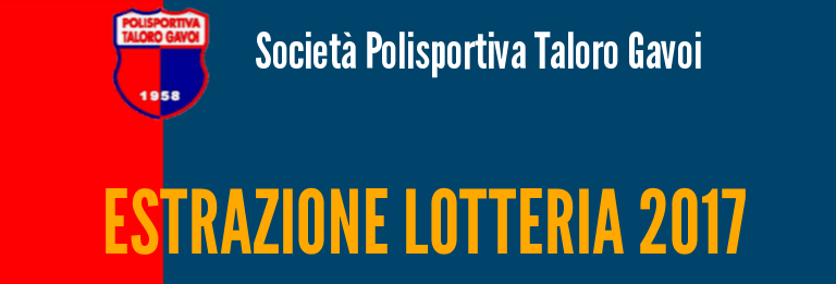 SABATO 8 APRILE ESTRAZIONE DELLA LOTTERIA DEL TALORO