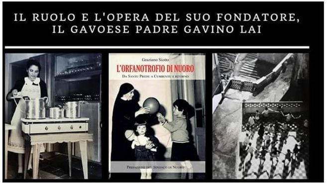 “L’ORFANOTROFIO DI NUORO” IL RUOLO E L’OPERA DEL SUO FONDATORE  IL GAVOESE PADRE GAVINO LAI