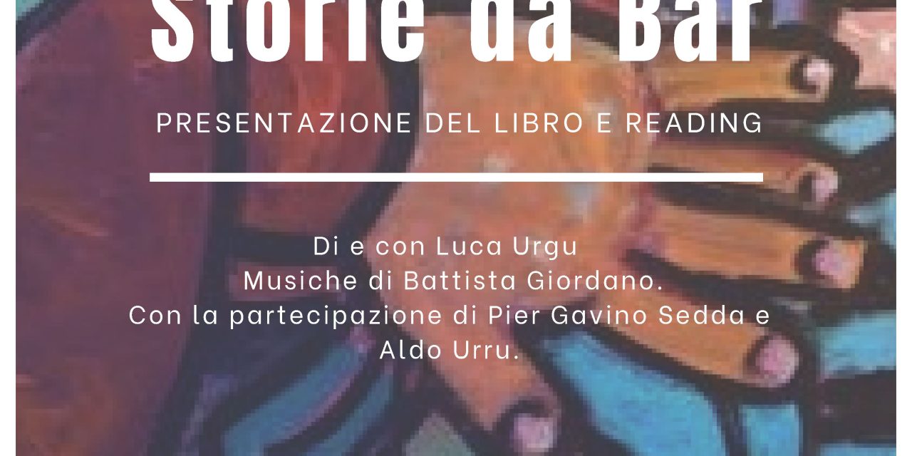 STORIE DA BAR “PRESENTAZIONE DEL LIBRO E READING MUSICALE”