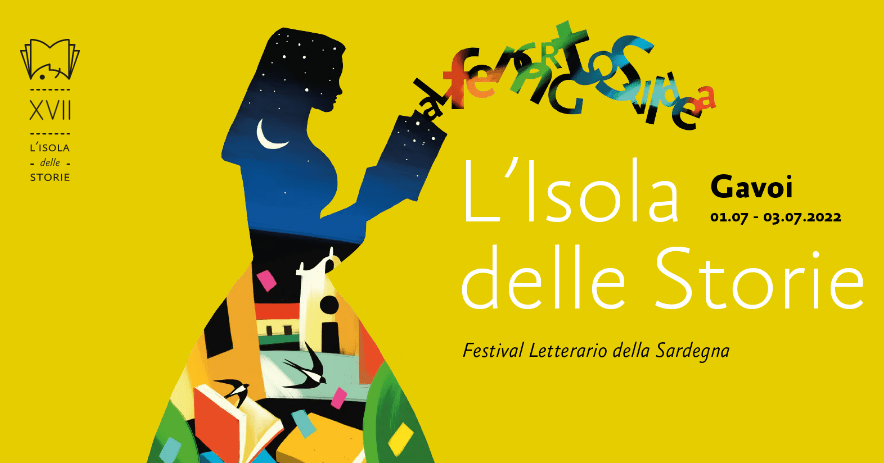 IL PROGRAMMA DI ISOLA DELLE STORIE 2022 – XVII Edizione –