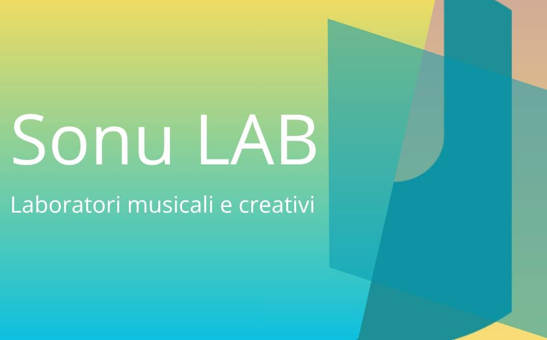Al via "Sonu LAB", i laboratori musicali e creativi gratuiti per ragazzi